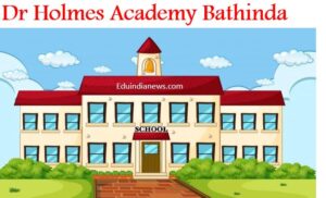 Dr Holmes Academy Bathinda
