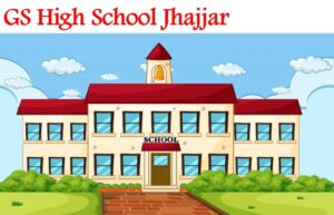 GS High School Jhajjar