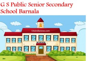 G S Public Senior Secondary School Barnala