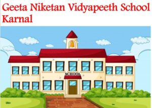 Geeta Niketan Vidyapeeth School Karnal
