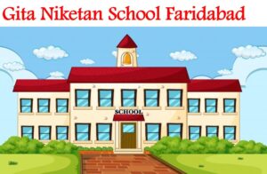 Gita Niketan School Faridabad