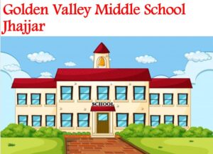 Golden Valley Middle School Jhajjar