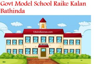 Govt Model School Raike Kalan Bathinda