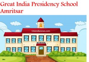Great India Presidency School Amritsar