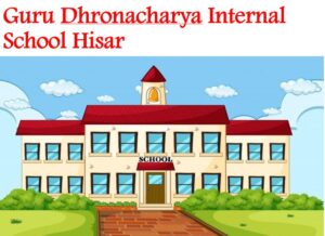Guru Dhronacharya Internal School Hisar