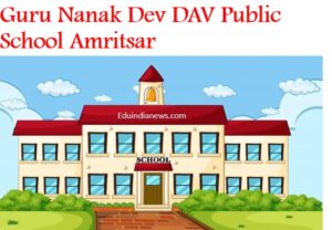 Guru Nanak Dev DAV Public School Amritsar