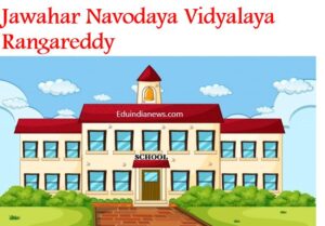 Jawahar Navodaya Vidyalaya Rangareddy