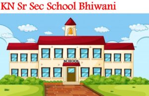 KN Sr Sec School Bhiwani