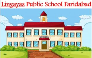Lingayas Public School Faridabad