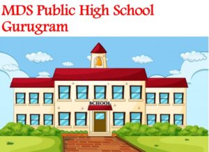 MDS Public High School Gurugram