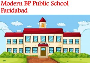 Modern BP Public School Faridabad
