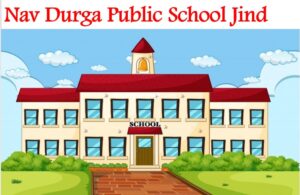 Nav Durga Public School Jind