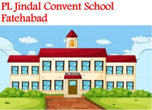 PL Jindal Convent School Fatehabad