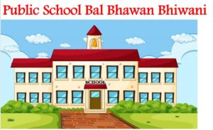 Public School Bal Bhawan Bhiwani