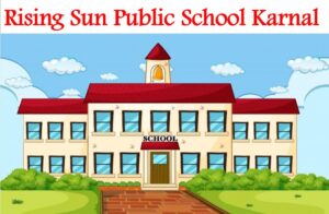 Rising Sun Public School Karnal