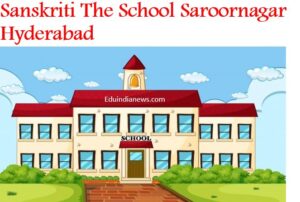 Sanskriti The School Saroornagar Hyderabad