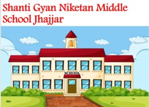 Shanti Gyan Niketan Middle School Jhajjar