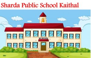 Sharda Public School Kaithal