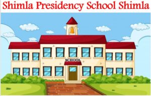 Shimla Presidency School Shimla