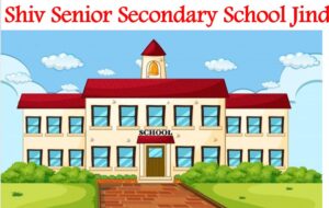 Shiv Senior Secondary School Jind