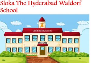 Sloka The Hyderabad Waldorf School