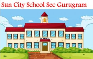 Sun City School Sec Gurugram