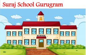 Suraj School Gurugram