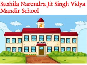 Sushila Narendra Jit Singh Vidya Mandir School Jammu