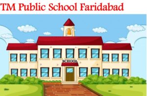 TM Public School Faridabad