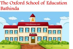 The Oxford School of Education Bathinda