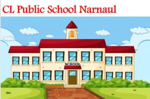 CL Public School Narnaul