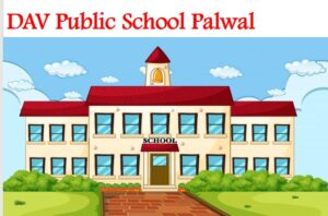 DAV Public School Palwal