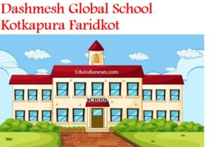 Dashmesh Global School Kotkapura Faridkot