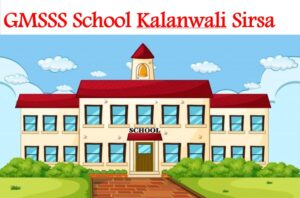 GMSSS School Kalanwali Sirsa