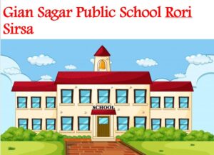 Gian Sagar Public School Rori Sirsa