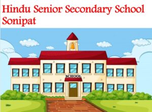 Hindu Senior Secondary School Sonipat