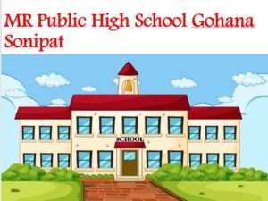 MR Public High School Gohana Sonipat