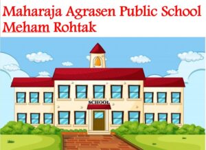 Maharaja Agrasen Public School Meham Rohtak