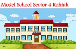 Model School Sector 4 Rohtak