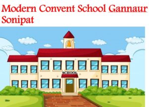 Modern Convent School Gannaur Sonipat