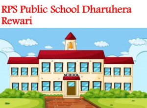 RPS Public School Dharuhera Rewari