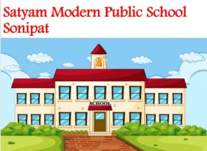 Satyam Modern Public School Sonipat