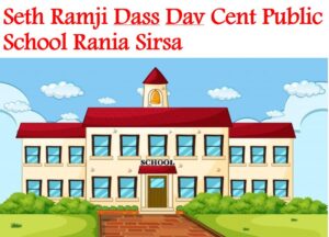 Seth Ramji Dass Dav Cent Public School Rania Sirsa