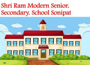 Shri Ram Modern Senior Secondary School Sonipat