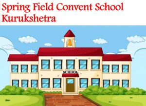 Spring Field Convent School Kurukshetra