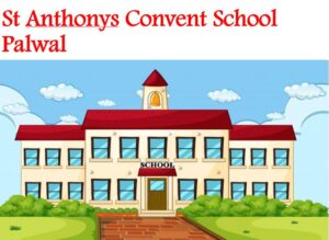 St Anthonys Convent School Palwal