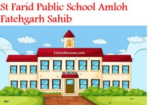 St Farid Public School Amloh Fatehgarh Sahib