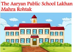 The Aaryan Public School Lakhan Mahra Rohtak