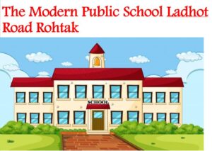 The Modern Public School Ladhot Road Rohtak