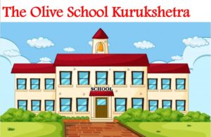 The Olive School Kurukshetra